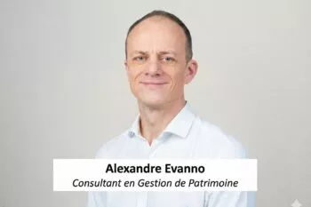 Alexandre Evanno, Consultant en Gestion de Patrimoine